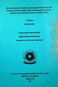 THE ANALYSIS OF TEACHER-MADE ENGLISH SUMMATIVE TEST BASED ON HIGHER ORDER THINKING SKILL (HOTS) FOR THE EIGHTH-GRADE STUDENTS OF SMP IT DARUL HUSNA