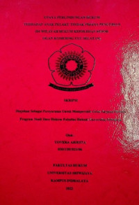 UPAYA PERLINDUNGAN HUKUM TERHADAP ANAK PELAKU TINDAK PIDANA PENCURIAN (DI WILAYAH HUKUM KEPOLISIAN RESOR OGAN KOMERING ULU SELATAN)