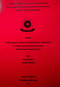 PENERAPAN NORMA HUKUM TATA NEGARA DARURAT SEBAGAI BENTUK OPTIMASI NEGARA DALAM PENANGANAN PANDEMI COVID-19 DI INDONESIA