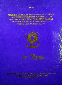 ANALISIS KUALITAS HIDUP DAN LINGKUNGAN PERMUKIMAN TERHADAP KESIAPSIAGAAN BENCANA GEMPA BUMI PADA MASYARAKAT PESISIR PANTAI PANJANG KELURAHAN TELUK SEPANG BENGKULU