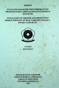 EVALUASI KARAKTER PERTUMBUHAN DAN PRODUKSI PADI VARIETAS INPAGO 5, INPARA 8 DAN BC1F1