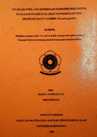 APLIKASI FTIR-ATR KOMBINASI KEMOMETRIK UNTUK EVALUASI STABILITAS SELF-NANOEMULSIFYING EKSTRAK DAUN GAMBIR (UNCARIA GAMBIR)
