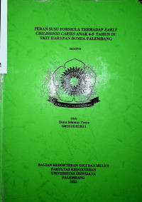 PERAN SUSU FORMULA TERHADAP EARLY CHILDHOOD CARIES ANAK 4-5 TAHUN DI TKIT HARAPAN BUNDA PALEMBANG