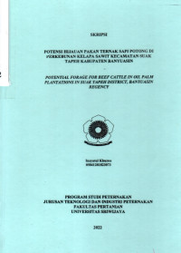 POTENSI HIJAUAN PAKAN TERNAK SAPI POTONG DI PERKEBUNAN KELAPA SAWIT KECAMATAN SUAK TAPEH KABUPATEN BANYUASIN