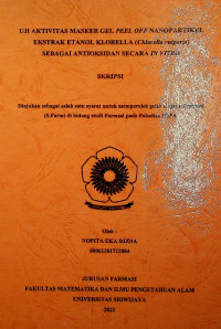 UJI AKTIVITAS MASKER GEL PEEL OFF NANOPARTIKEL EKSTRAK ETANOL KLORELLA (CHLORELLA VULGARIS) SEBAGAI ANTIOKSIDAN SECARA IN VITRO