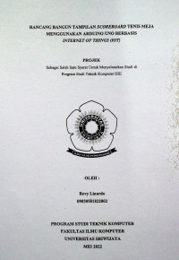 RANCANG BANGUN TAMPILAN SCOREBOARD TENIS MEJA MENGGUNAKAN ARDUINO UNO BERBASIS INTERNET OF THINGS (IoT)