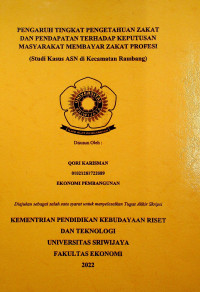 PENGARUH TINGKAT PENGETAHUAN ZAKAT DAN PENDAPATAN TERHADAP KEPUTUSAN MASYARAKAT MEMBAYAR ZAKAT PROFESI (Studi Kasus ASN di Kecamatan Rambang)