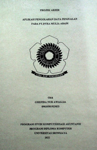 APLIKASI PENGOLAHAN DATA PENJUALAN PADA PT. DYRA MULIA ABADI