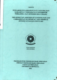 PENGARUH PENAMBAHAN PATI GANYONG DAN KARAGENAN TERHADAP KATAKTERISTIK FISIK,KIMIA DAN SENSORIS BOLU PISANG