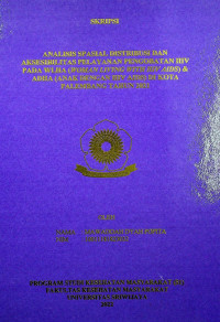 ANALISIS SPASIAL DISTRIBUSI DAN AKSESIBILITAS PELAYANAN PENGOBATAN HIV PADA WLHA (WOMAN LIVING WITH HIV AIDS) & ADHA (ANAK DENGAN HIV AIDS) DI KOTA PALEMBANG TAHUN 2021