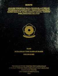 ANALISIS TEKNIS DAN BIAYA PENGELOLAAN KOLAM PENGENDAPAN LUMPUR PIT 1 TIMUR PENAMBANGAN BANKO BARAT PT.SATRIA BAHANA SARANA, TANJUNG ENIM, SUMATERA SELATAN