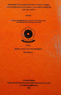 PREPARASI TINTA KARBON BINCHOTAN DENGAN OKSIDA LOGAM MANGAN DAN APLIKASINYA PADA DIRECT METHANOL FUEL CELL (DMFC)