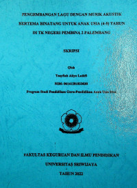 PENGEMBANGAN LAGU DENGAN MUSIK AKUSTIK BERTEMA BINATANG UNTUK ANAK USIA (4-5) TAHUN DI TK NEGERI PEMBINA 2 PALEMBANG