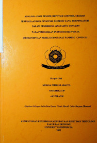 ANALISIS AUDIT TENURE, REPUTASI AUDITOR, UKURAN PERUSAHAAN, DAN FINANCIAL DISTRESS YANG BERPERPENGARUH DALAM PEMBERIAN OPINI GOING CONCERN PADA PERUSAHAAN INDUSTRI PARIWISATA (PERBANDINGAN SEBELUM DAN SAAT PANDEMI COVID-19)