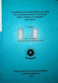 ANALISIS PENGGUNAAN HURUF KAPITAL DAN TANDA BACA PADA SURAT UNDANGAN YANG DITULIS PESERTA DIDIK KELAS V SDN 6 BANYUASIN III