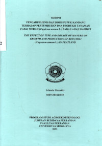 PENGARUH JENIS DAN DOSIS PUPUK KANDANG TERHADAP PERTUMBUHAN DAN PRODUKSI TANAMAN CABAI MERAH (Capsicum annum L.) PADA LAHAN GAMBUT