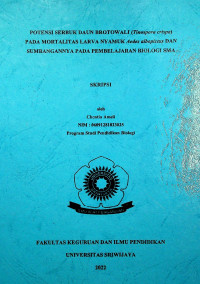 POTENSI SERBUK DAUN BROTOWALI (Tinospora crispa) PADA MORTALITAS LARVA NYAMUK Aedes albopictus DAN SUMBANGANNYA PADA PEMBELAJARAN BIOLOGI SMA.