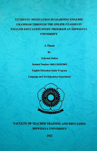 STUDENTS’ MOTIVATION IN LEARNING ENGLISH GRAMMAR THROUGH THE ONLINE CLASSES IN ENGLISH EDUCATION STUDY PROGRAM AT SRIWIJAYA UNIVERSITY
