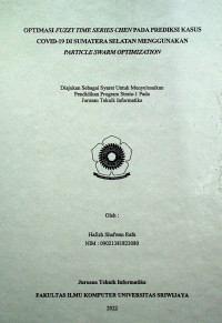 OPTIMASI FUZZY TIME SERIES CHEN PADA PREDIKSI KASUS COVID-19 DI SUMATERA SELATAN MENGGUNAKAN PARTICLE SWARM OPTIMIZATION