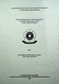 DIAGNOSIS PENYAKIT PARU MENGGUNAKAN CASE BASED REASONING
