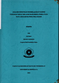 ANALISIS HUBUNGAN PEMBELAJARAN DARING TERHADAP MINAT BELAJAR MAHASISWA FISIKA PADA MATA KULIAH MATEMATIKA DASAR