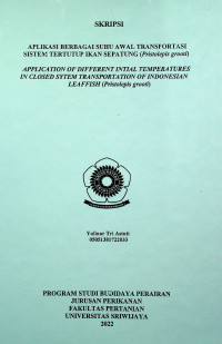 APLIKASI BERBAGAI SUHU AWAL TRANSPORTASI  SISTEM TERTUTUP IKAN SEPATUNG (Pristolepis grooti)