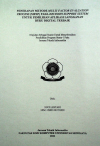 PENERAPAN METODE MULTI FACTOR EVALUATION PROCESS (MFEP) PADA DECISION SUPPORT SYSTEM UNTUK PEMILIHAN APLIKASI LANGGANAN BUKU DIGITAL TERBAIK