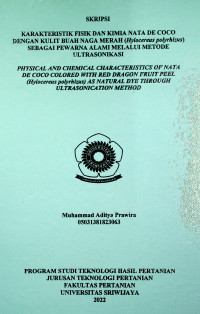 KARAKTERISTIK FISIK DAN KIMIA NATA DE COCO DENGAN KULIT BUAH NAGA MERAH ( Hylocereus polyrhizus SEBAGAI PEWARNA ALAMI MELALUI METODE ULTRASONIKASI