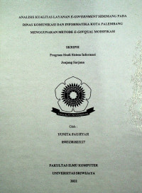 ANALISIS KUALITAS LAYANAN E-GOVERNMENT SIDEMANG PADA DINAS KOMUNIKASI DAN INFORMATIKA KOTA PALEMBANG MENGGUNAKAN METODE E-GOVQUAL MODIFIKASI