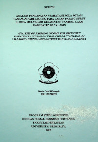 ANALISIS PENDAPATAN USAHATANI POLA ROTASI TANAMAN PADI-JAGUNG PADA LAHAN PASANG SURUT DI DESA MULYASARI KECAMATAN TANJUNG LAGO KABUPATEN BANYUASIN