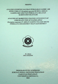 ANALISIS EFISIENSI SALURAN PEMASARAN JAMBU AIR JENIS COKLAT (Syzygium aqueum) DI DESA ARISAN GADING KECAMATAN INDRALAYA SELATAN KABUPATEN OGAN ILIR