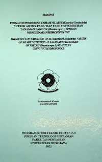 PENGARUH PEMBERIAN VARIASI NILAI EC (Electrical Conductivity) NUTRISI AB MIX PADA TIAP FASE PERTUMBUHAN TANAMAN PAKCOY (Brassica rapa L.) DENGAN  MENGGUNAKAN HIDROPONIK NFT