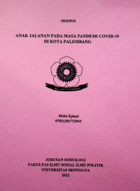 ANAK JALANAN PADA MASA PANDEMI COVID-19 DI KOTA PALEMBANG
