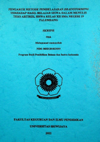 PENGARUH METODE PEMBELAJARAN BRAINSTORMING TERHADAP HASIL BELAJAR SISWA DALAM MENULIS TEKS ARTIKEL SISWA KELAS XII SMA NEGERI 19 PALEMBANG