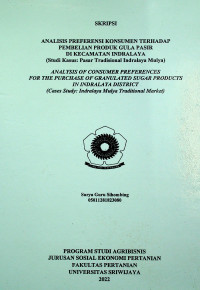 ANALISIS PREFERENSI KONSUMEN TERHADAP PEMBELIAN PRODUK GULA PASIR DI KECAMATAN INDRALAYA  (Studi Kasus: Pasar Tradisional Indralaya Mulya)