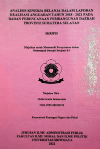 ANALISIS KINERJA BELANJA DALAM LAPORAN REALISASI ANGGARAN TAHUN 2018-2021 PADA BADAN PERENCANAAN PEMBANGUNAN DAERAH PROVINSI SUMATERA SELATAN