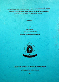 PENGEMBANGAN SOAL HIGHER ORDER THINKING SKILL(HOTS) MATERI KESETIMBANGAN ION DAN MENGHUBUNGKAN PH GARAM PADA KELAS XI SMA/MA