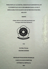 PERBANDINGAN ALGORITMA K-MEANS DAN K-MEDOIDS DALAM CLUSTERING RATA-RATA PENAMBAHAN KASUS COVID-19 BERDASARKAN KOTA/KABUPATEN DI PROVINSI SUMATERA SELATAN