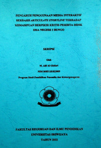 PENGARUH PENGGUNAAN MEDIA INTERAKTIF BERBASIS ARTICULATE STORYLINE TERHADAP KEMAMPUAN BERPIKIR KRITIS PESERTA DIDIK SMA NEGERI 3 BUNGO