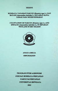 BUDIDAYA TANAMAN PAKCOY (BRASSICA RAPA L.) DAN BAYAM (AMARANTHUS HYBRIDUS L.) DI LAHAN RAWA LEBAK PADA MUSIM KEMARAU