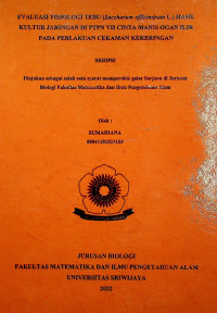  EVALUASI FISIOLOGI TEBU (SACCHARUM OFFICINARUM L.) HASIL KULTUR JARINGAN DI PTPN VII CINTA MANIS OGAN ILIR PADA PERLAKUAN CEKAMAN KEKERINGAN