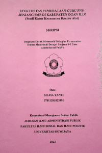 EFEKTIFITAS PEMERATAAN GURU PNS JENJANG SMP DI KABUPATEN OGAN ILIR (STUDI KASUS KECAMATAN RANTAU ALAI)