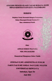 ANALISIS PENGELOLAAN CAGAR BUDAYA OLEH DINAS KEBUDAYAAN KOTA PALEMBANG