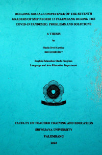 BUILDING SOCIAL COMPETENCE OF THE SEVENTH GRADERS OF SMP NEGERI 13 PALEMBANG DURING THE COVID-19 PANDEMIC : PROBLEMS AND SOLUTIONS