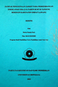 DAMPAK PENGGUNAAN GADGET PADA PERKEMBANGAN EMOSI ANAK USIA (2-3) TAHUN DI RT 02 TANJUNG BERINGIN KABUPATEN EMPAT LAWANG