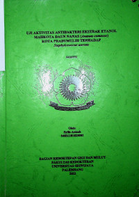 UJI AKTIVITAS ANTIBAKTERI EKSTRAK ETANOL MAHKOTA DAUN NANAS (Ananas comosus) KOTA PRABUMULIH TERHADAP Staphylococcus aureus