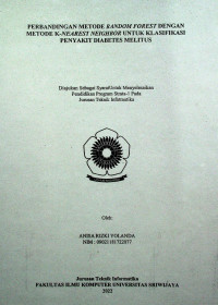 PERBANDINGAN METODE RANDOM FOREST DENGAN METODE K-NEAREST NEIGHBOR UNTUK KLASIFIKASI PENYAKIT DIABETES MELITUS