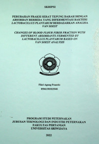 PERUBAHAN FRAKSI SERAT TEPUNG DARAH DENGAN ABSORBAN BERBEDA YANG DIFERMENTASI BAKTERI LACTOBACILLUS PLANTARUM BERDASARKAN ANALISA VAN SOEST