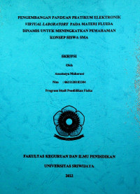 PENGEMBANGAN PANDUAN PRAKTIKUM ELEKTRONIK VIRTUAL LABORATORY PADA MATERI FLUIDA DINAMIS UNTUK MENINGKATKAN PEMAHAMAN KONSEP SISWA SMA