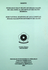 PEMIJAHAN IKAN SELINCAH (Belontia hasselti) SECARA SEMI ALAMI DENGAN SEX RATIO BERBEDA